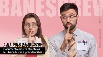 Ministros recebem documento que denuncia desmonte do Banesprev