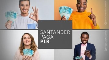 Santander paga PLR de 2,2 salários no dia 28 de fevereiro