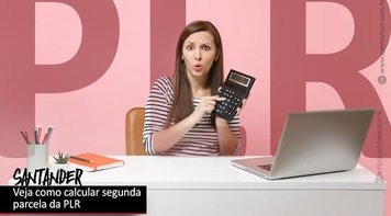Santander: simulador de PLR 2023 já está disponível