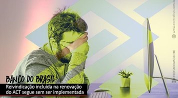 Previ: Funcionários do BB cobram entrega da revisão da tabela PIP