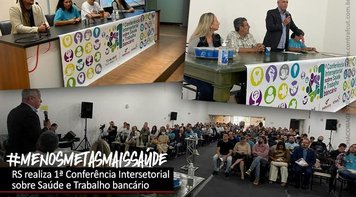 Conferência estadual debate Saúde e Trabalho bancário no RS