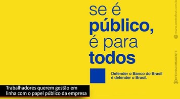 Funcionários do Banco do Brasil criticam realocação de diretores indicados por Bolsonaro