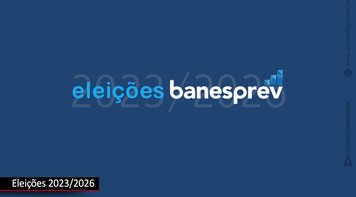 Banesprev divulga edital para eleições 2023/2026