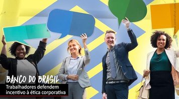 BB: desvios leves de comportamento passam a ser tratados pela ética corporativa