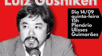 Luiz Gushiken será homenageado em sessão solene na Câmara nesta quinta 14