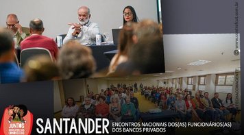 Encontro Nacional dos bancários do Santander aprova minuta de reivindicações específicas