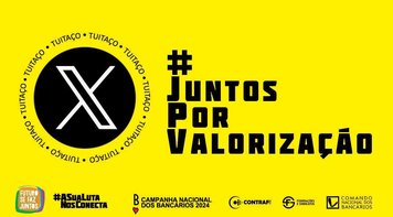 Tuitaço: categoria se mobiliza por aumento real nos salários e PLR, VA/VR maiores