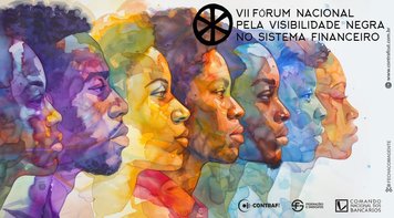 Fortaleza sediará VIII Fórum Nacional pela Visibilidade Negra no Sistema Financeiro em novembro