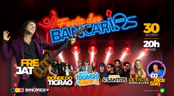 Festa dos Bancários promete noite histórica dia 30 com Frejat, Bonde do Tigrão e muito mais